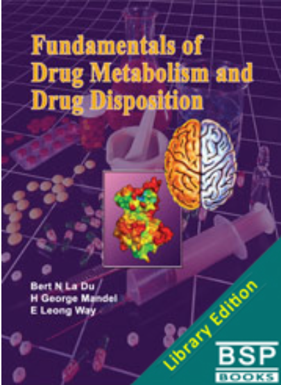 Fundamentals of Drug Metabolism and Drug Disposition      